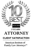 10 Best | 2016-2019 | 3 Years | Attorney | Client Satisfaction | American Institute of Family Law Attorneys